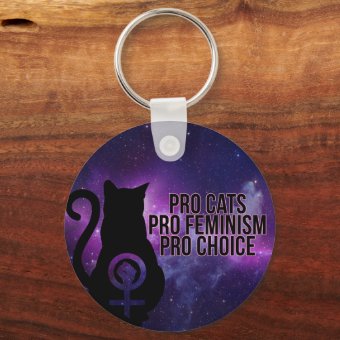 Pro Cats, Pro Feminism, Pro Choice. Keychain | Zazzle