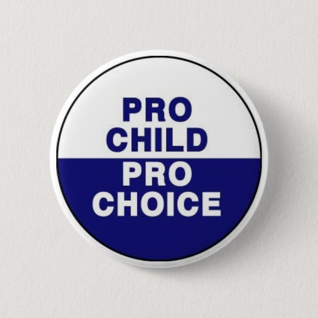 Pro child Pro choice Button (Front)