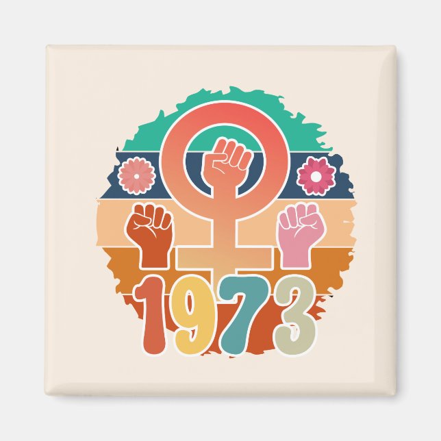 Pro Choice 1973 Magnet (Front)