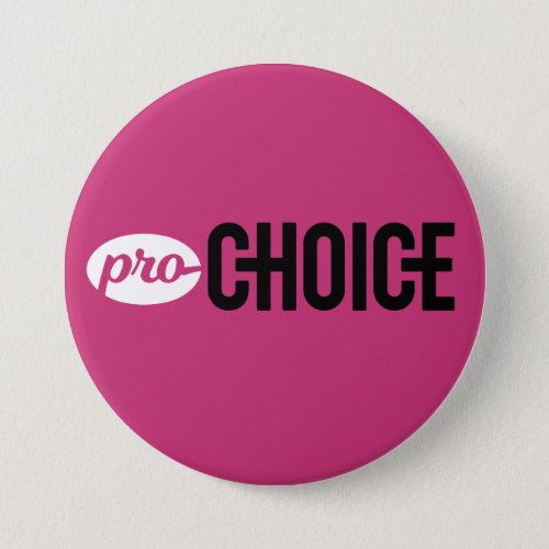 Pro_Choice 3_inch Pink Button Pin