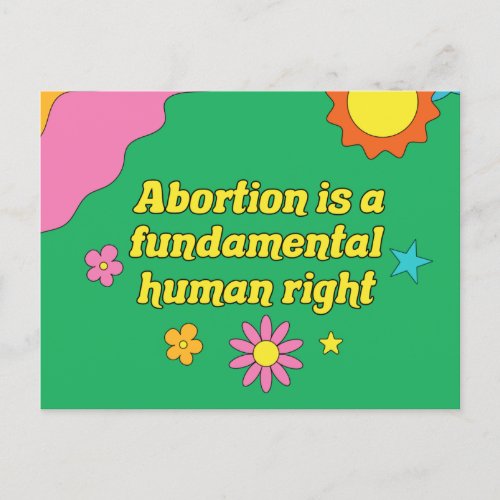 Pro Choice Abortion is a Fundamental Human Right Postcard