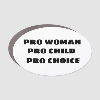 Pro Choice Activist Supporter Car Magnet by nadil2 at Zazzle
