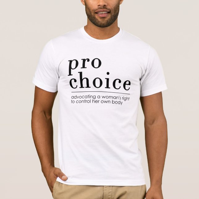 Pro-Choice Advocating for Women's Right to Choose T-Shirt (Front)