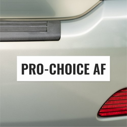 Pro Choice AF white black abortion rights Car Magnet