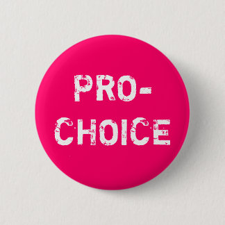 Pro-Choice Button