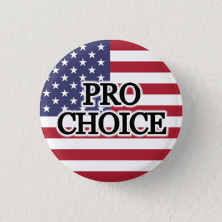 Pro Choice Button