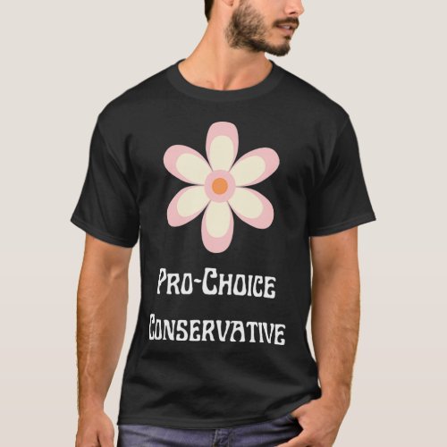 Pro Choice Conservative Feminism Groovy Flower Rep T_Shirt