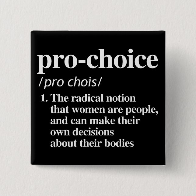 Pro-Choice Definition Button (Front)