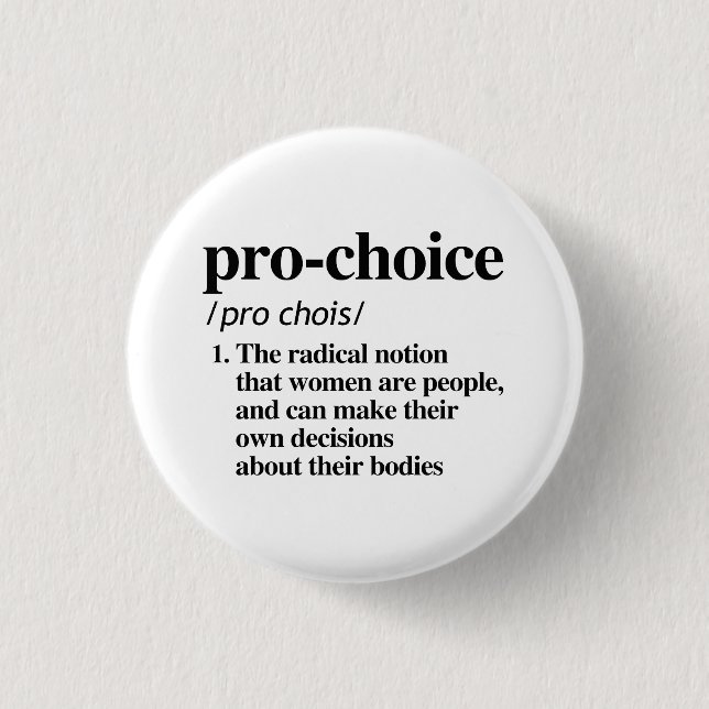 Pro-Choice Definition Button (Front)