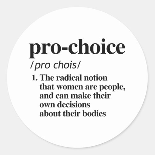 Pro_Choice Definition Classic Round Sticker