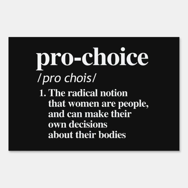 Pro-Choice Definition Sign (Front)