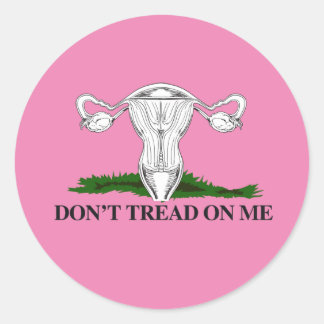 Pro-Choice Don't tread on my Uterus Classic Round Sticker