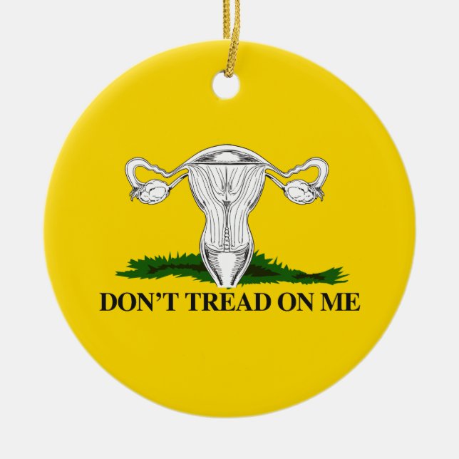 Pro-Choice Don't tread on my Uterus Flag Ceramic Ornament (Front)