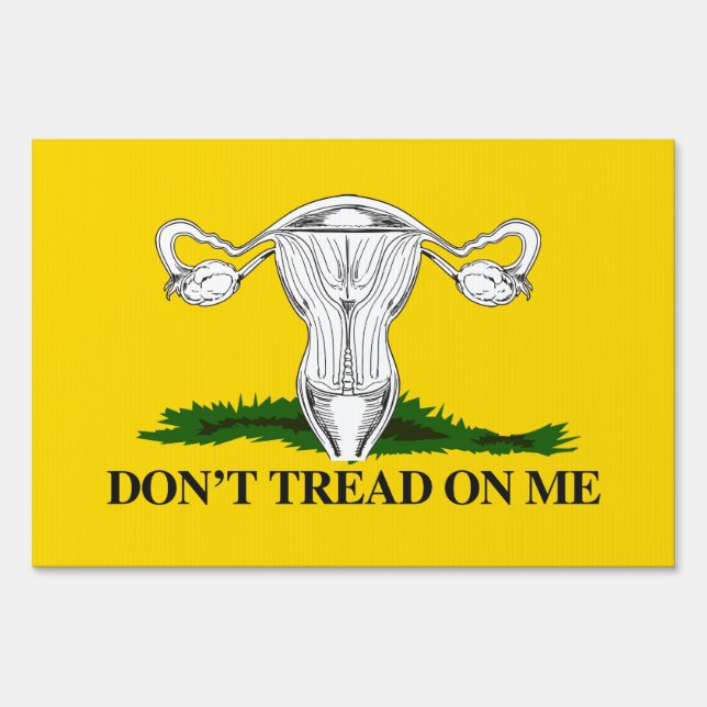 Pro-Choice Don't tread on my Uterus Flag Sign (Front)