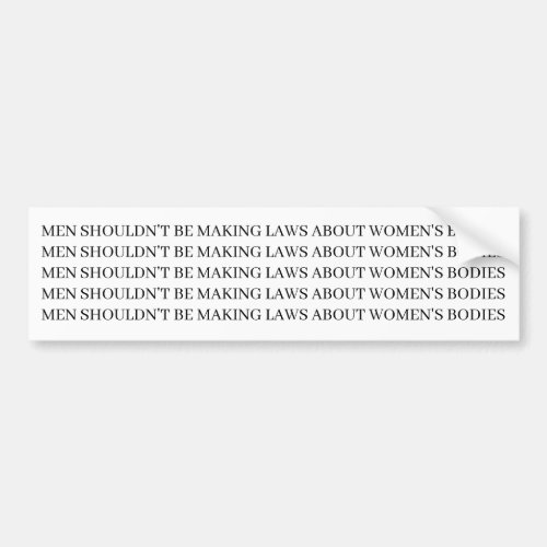 Pro Choice _ Feminist Bumper Sticker