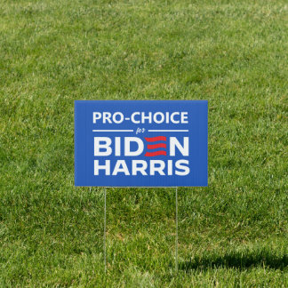 Pro-Choice for Biden Harris Sign