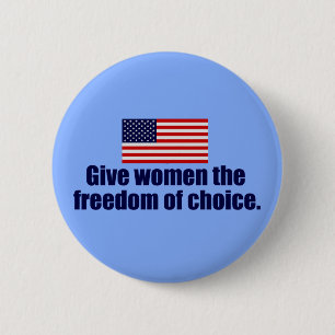 Pro Choice Freedom Button
