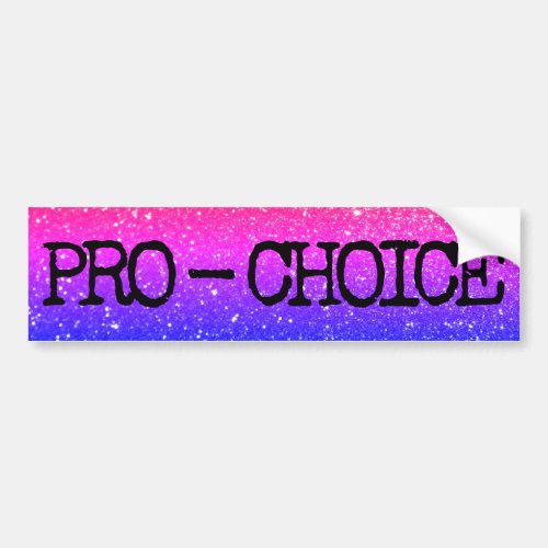 Pro_Choice Glitter Bumper Sticker