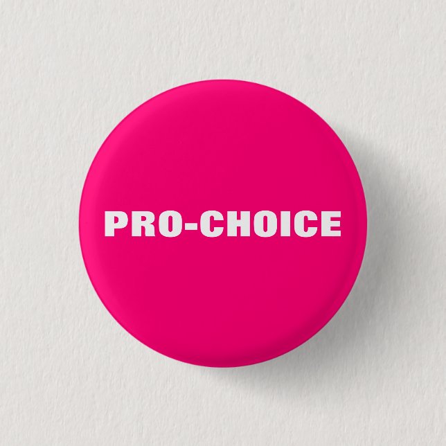 Pro choice hot pink & white minimalist modern button (Front)