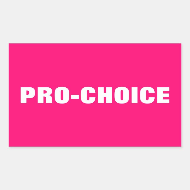 Pro choice hot pink & white minimalist modern rectangular sticker (Front)