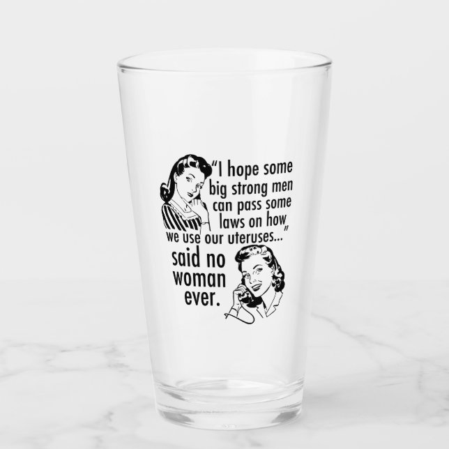Pro Choice Humor Retro Political Cartoon Glass (Front)