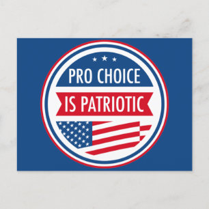 Pro Choice is Patriotic American Women's Freedom Postcard
