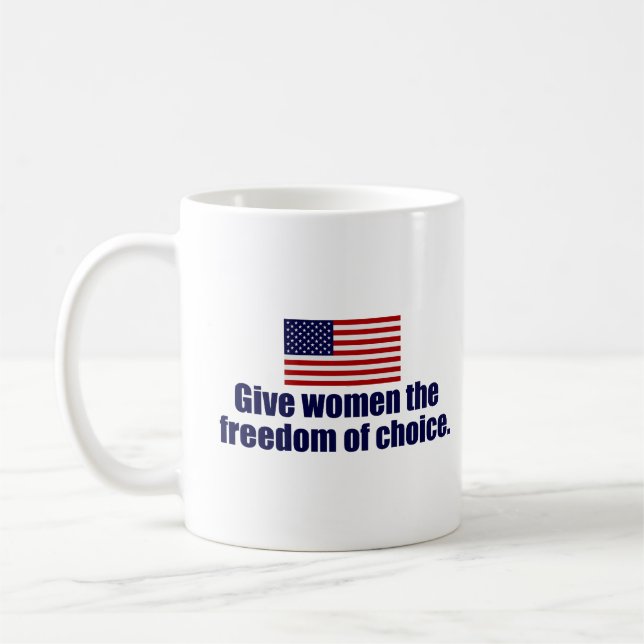 Pro Choice Keep Abortion Safe and Legal Political Coffee Mug (Left)