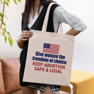 Pro Choice Keep Abortion Safe and Legal Political Tote Bag