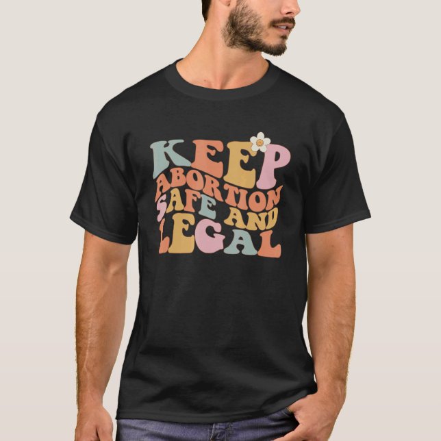 Pro Choice Keep Abortion Safe And Legal Women's Ri T-Shirt (Front)