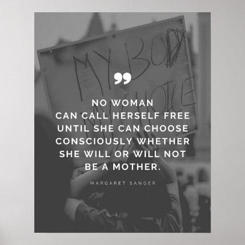 Pro Choice Margaret Sanger Quote Poster