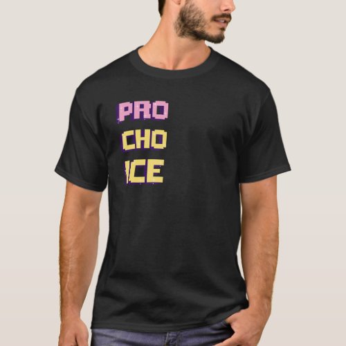 Pro Choice Pro Cho Ice Pixel Art T_Shirt
