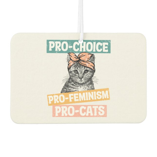 Pro-Choice, Pro-Feminism, Pro-Cat | Cat Lover Air Freshener (Front)