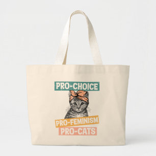 Pro-Choice, Pro-Feminism, Pro-Cat Cat Lover Large Tote Bag