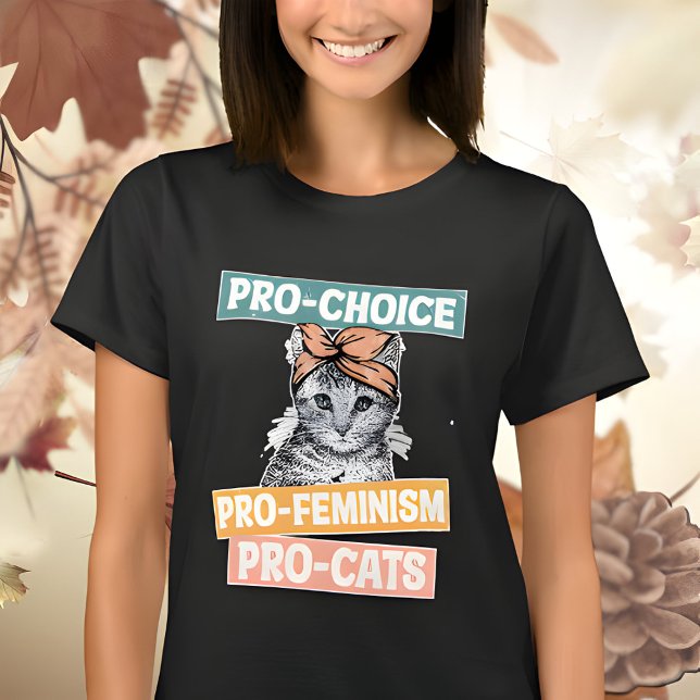Pro Choice Pro Feminism Pro Cats 2024 T-Shirt (Creator Uploaded)