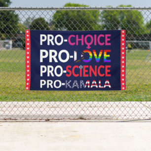 Pro-Choice, Pro-Love, Pro-Science, Pro-Kamala 2024 Banner