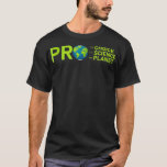 Pro Choice Pro Science Pro Planet Environment Left T-Shirt<br><div class="desc">Pro Choice Pro Science Pro Planet Environment Leftie Liberal  .science, </div>