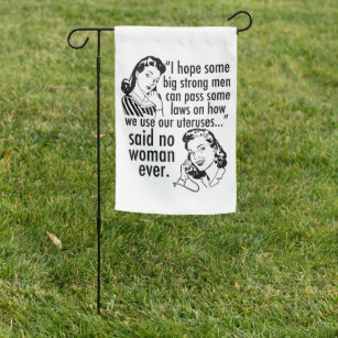 Pro Choice Quote Political Cartoon Feminist Garden Flag