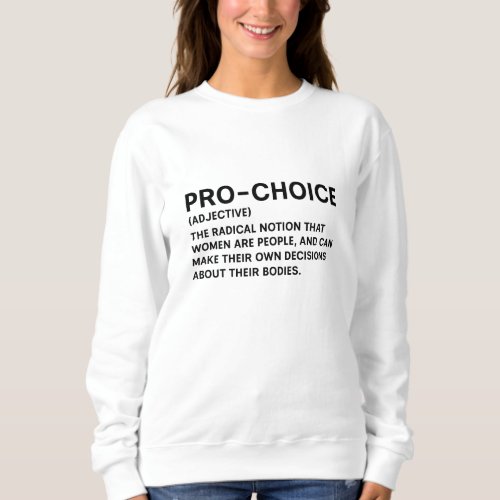 Pro_Choice Sweatshirt