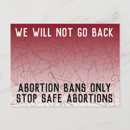 Pro Choice We Will Not Go Back Roe v Wade Postcard