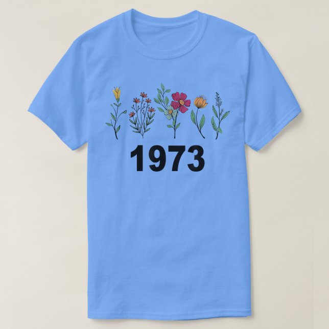 Pro Choice Wildflowers Floral 1973 Feminism And Fe T-Shirt (Design Front)