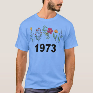 Pro Choice Wildflowers Floral 1973 Feminism And Fe T-Shirt