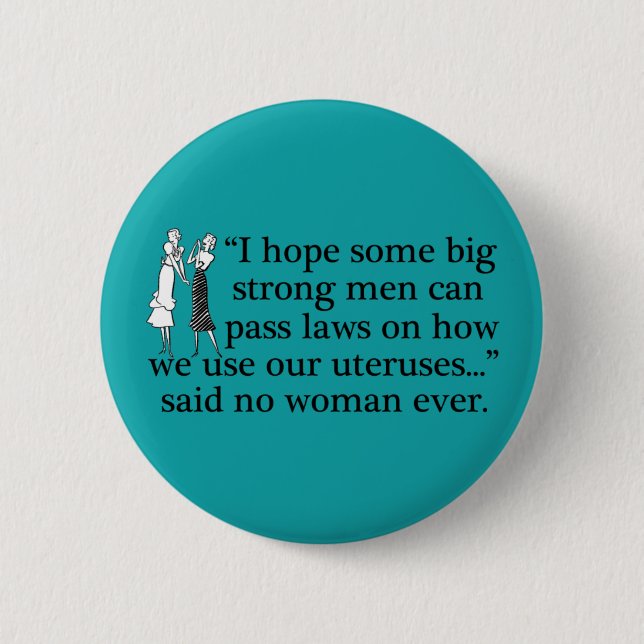 Pro Choice Women Pinback Button (Front)