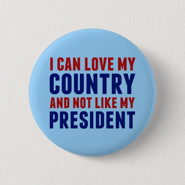 Pro Country Anti President Patriotic American Button (Front)