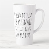 Pro Crastination Funny Humorous Latte Mug (Right)