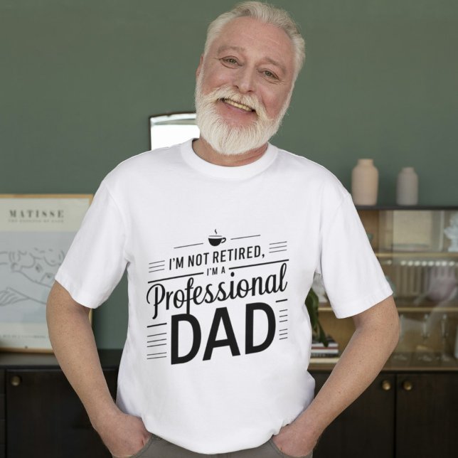Pro Dad: Humorous Retired Super Dad T-Shirt (Creator Uploaded)