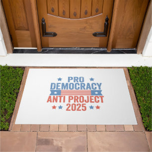 Pro Democracy Anti Project 2025 Republican Trump Doormat