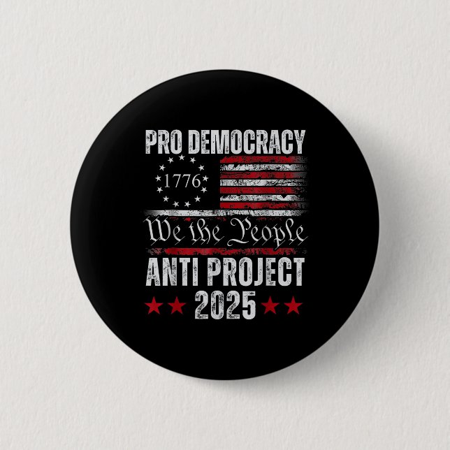 Pro Democracy Anti Project 2025 Stop Project 2025 Button (Front)