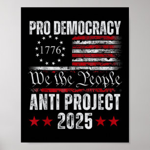 Pro Democracy Anti Project 2025 Stop Project 2025 Poster