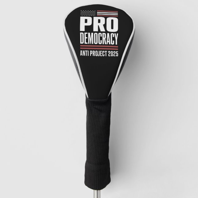 Pro Democracy Anti Project 2025 Trump 2025 Golf Head Cover (Front)