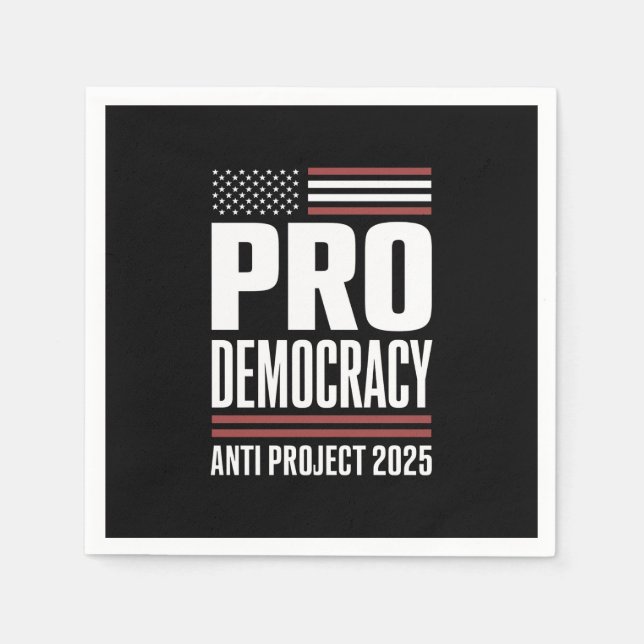 Pro Democracy Anti Project 2025 Trump 2025 Napkins (Front)